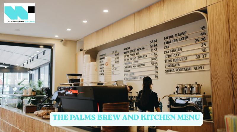 the palms brew and kitchen menu