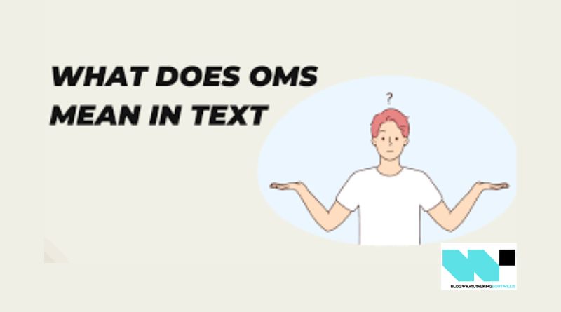 oms meaning text