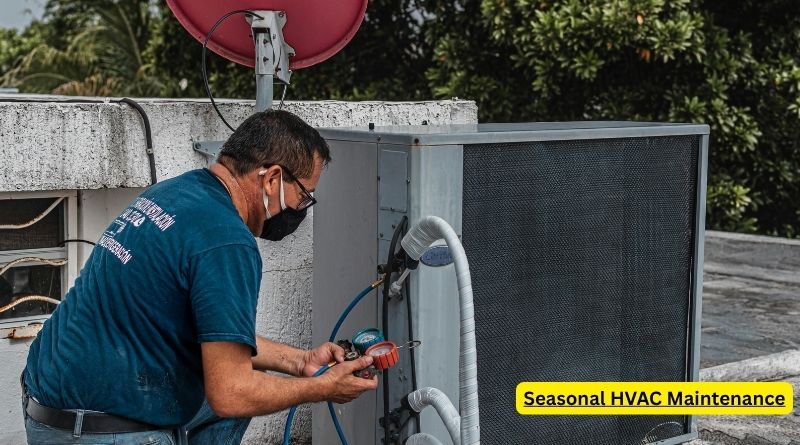 Seasonal HVAC Maintenance