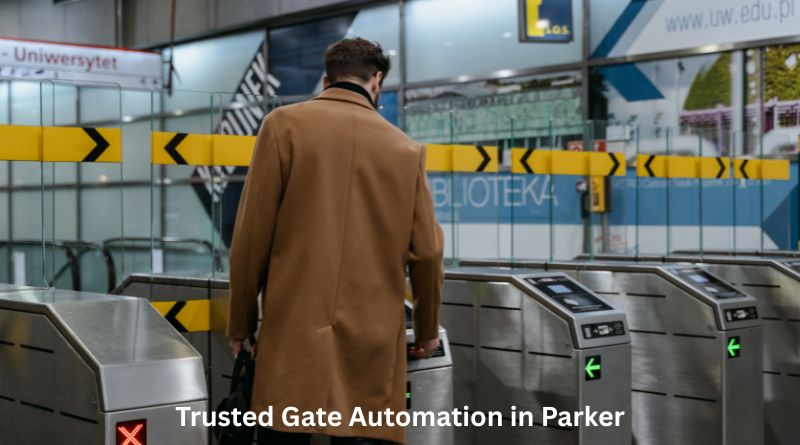 Trusted Gate Automation in Parker